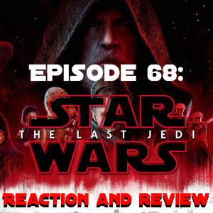 The Last Jedi Reaction and Review