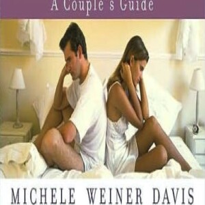 🎤 PODCAST • Sex Starved ~ The importance of repairing a sex starved marriage - a short interview with Michele Weiner Davis