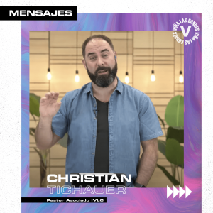 Mensaje 18 Octubre - Christian Tichauer