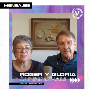 Mensaje 20 Diciembre - Roger y Gloria Cunningham