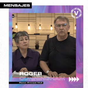 Mensaje 25 Octubre - Roger y Gloria Cunningham