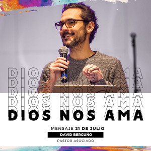 Dios nos ama - David Berguño - 21/07/2019