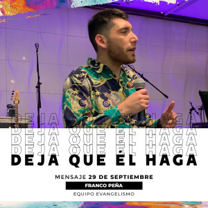 Deja que Él haga - Franco Peña - 29/09/2019