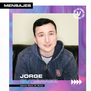 Mensaje 26 Agosto - Jorge Gutiérrez