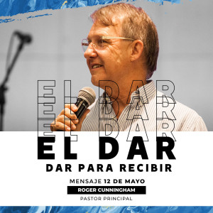 El Dar - Dar para recibir - Roger Cunningham - 12/05/19