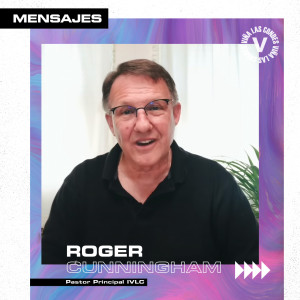 Mensaje 16 Agosto - Roger Cunningham