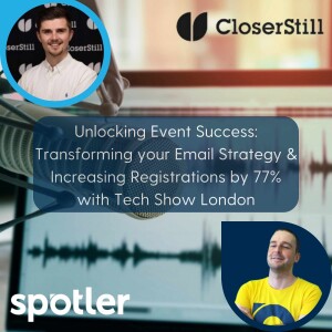Unlocking Event Success: Transforming your Email Strategy & Increasing Registrations by 77% with Tech Show London