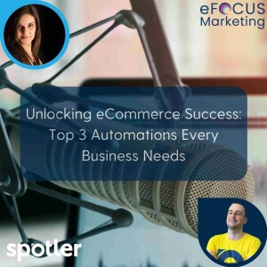 Unlocking E-commerce Success: Top 3 Automations Every Business Needs