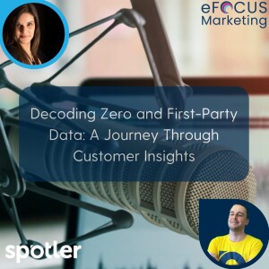 Decoding Zero and First-Party Data: A Journey Through Customer Insights
