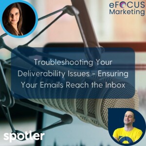 Troubleshooting Your Deliverability Issues - Ensuring Your Emails Reach the Inbox