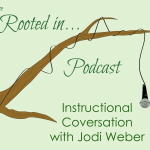 S2E6: Instructional Conversation with Jodi Weber