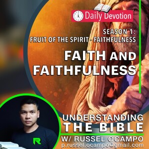 S01E14: What Connects Faith and Faithfulness?