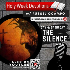 Holy Week Devotion #4: The Silence