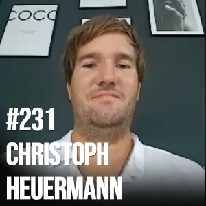 #231: Christoph Heuermann: Visiting 197 Countries, Building 40 Income Streams, and Surviving a Kidnapping in Sudan