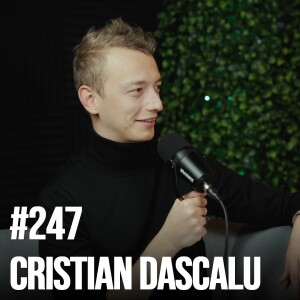 #247: Cristian Dascalu - Earning Millions with Coaching in Romania, Selling the Business, Meaning of Life