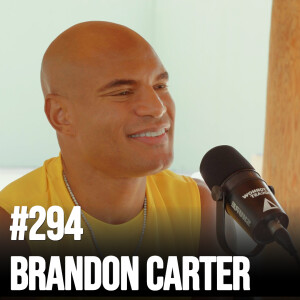 #294  How To Build a Million-Dollar Fitness Empire With Brandon Carter