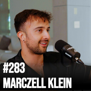 #283 Marczell Klein’s Formula: A Hypnosis Masterclass To Unspeakable Wealth