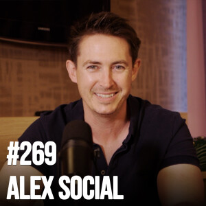 #269 Alex Social - Tinder Secrets; Dating Coach; Real Social Dynamics (RSD); 4 Week Natural