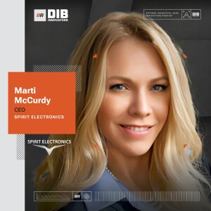 EP 19 — Spirit Electronics’ Marti McCurdy on Inspiring the Next Generation in STEM