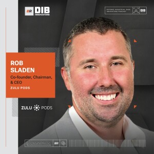 EP 16 — Zulu Pods’ Rob Sladen on Navigating Government Contracts as a Small Business