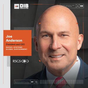 EP 33 —  Rafael Systems Global Sustainment’s Joe Anderson on the Power of Mentorship for Success in the DIB