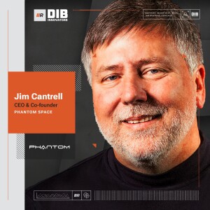 EP 47 — Phantom Space's Jim Cantrell on Democratizing Space Access Through Affordable Launch Solutions