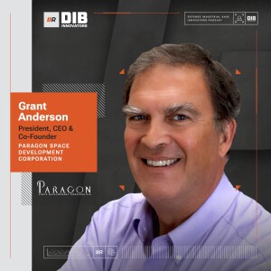 EP  10 —  Paragon's Grant Anderson on Building Teams that Make Innovation in the DIB a Regular Process