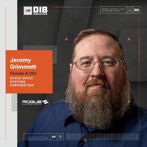 EP 3 —  Rogue Space Systems’s Jeromy Grimmett on the Horizon-less Possibilities of In-Space Services