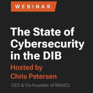 State of Cybersecurity in the DIB [Webinar]