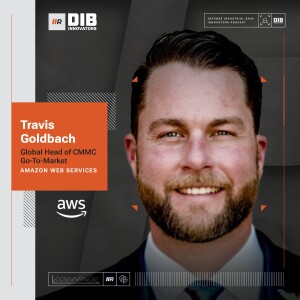 EP 21 — AWS’s Travis Goldbach on Future Trends in Cloud Security and Zero Trust