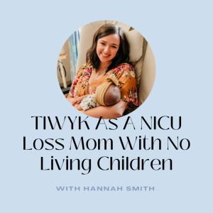 NICU Loss Mom With No Living Children
