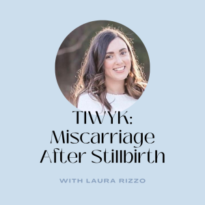 Miscarriage After Stillbirth