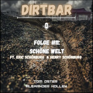 #11 Schöne Welt ft. Eric & Henry Schönburg (Pt.2)