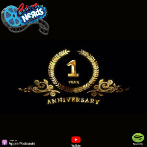 CineNerds Episode 50 - 1 Year Anniversary!