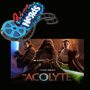 CineNerds Special Episode - Star Wars Acolyte Part 3(Final)