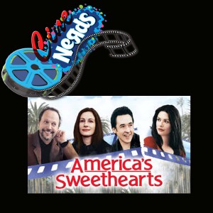 CineNerds Episode 27 - America's Sweethearts