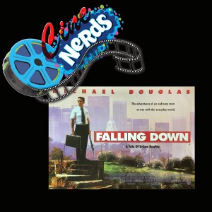 CineNerds Episode 11 - Falling Down