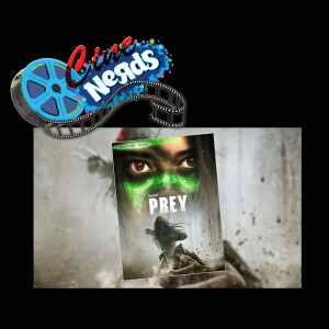 CineNerds Episode 15 - Prey