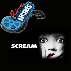 CineNerds Episode 19 - Scream
