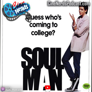 CineNerds Episode 57 - Soul Man