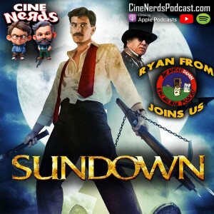 CineNerds Episode 75 - Sundown: The Vampire in Retreat