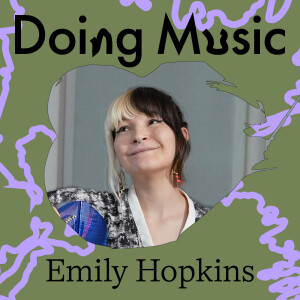 Escaping The Concert Hall With Emily Hopkins