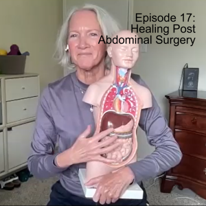 Episode 17: Healing Post Abdominal Surgery