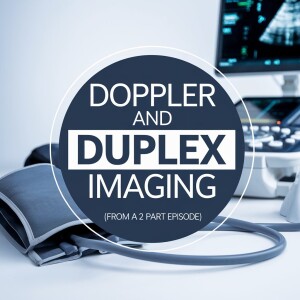 Doppler and Duplex Imaging ( Commercial Free)