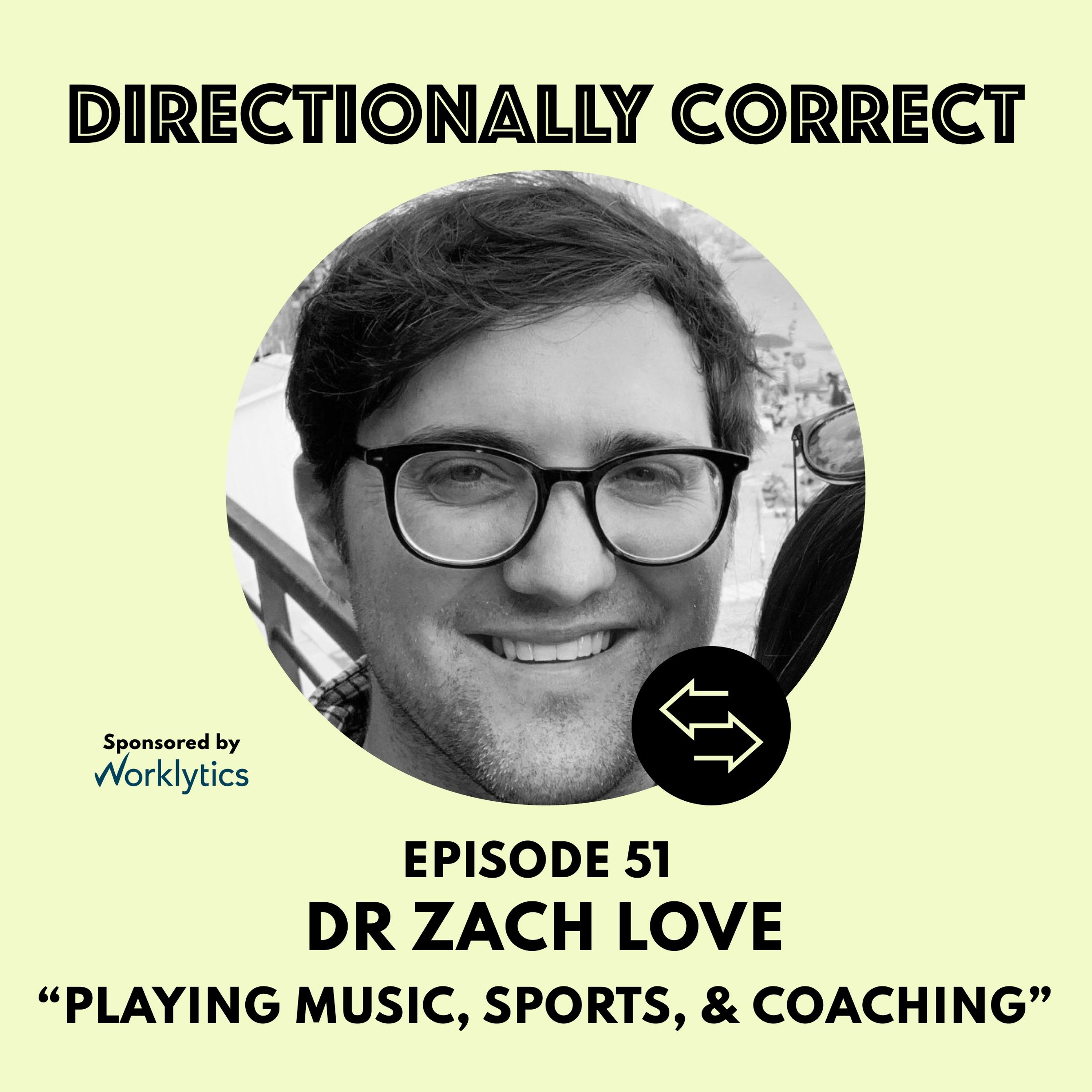 cover of episode Ep. 51 Jun 18th, 2023 - Dr. Zach Love - Playing Music, Sports Analytics, & Coaching