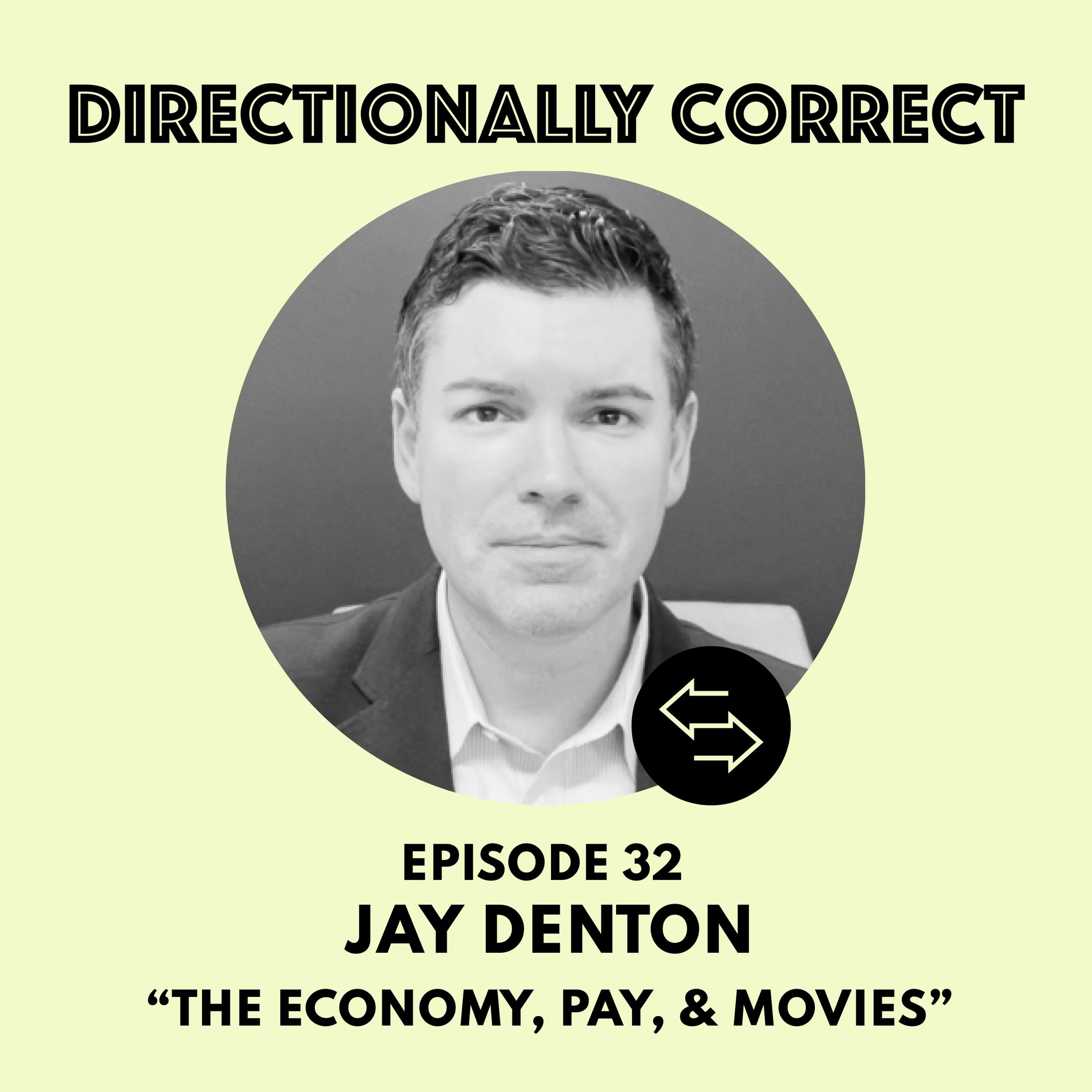 cover of episode Ep. 32 Jan 22, 2023 - Jay Denton - The Economy & Does Everyone Get Paid The Same?