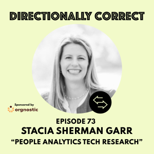 #73 - Stacia Garr - People Analytics & HR Tech Research