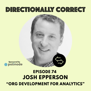 #74 - Josh Epperson - Org Development for People Analytics & Identity Theft