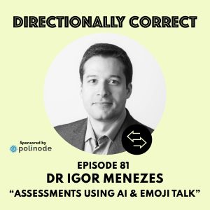 #81 - Dr. Igor Menezes - Building Assessments Using AI & Emoji Talk