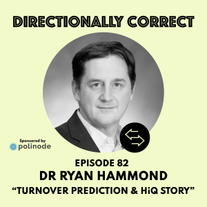 #82 - Dr. Ryan Hammond - Turnover Prediction, ML Ethics, & The HiQ Story